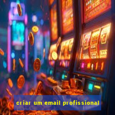 criar um email profissional